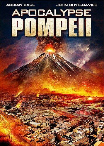 Помпеи: Апокалипсис фильм (2014)