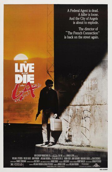 Жить и умереть в Лос-Анджелесе фильм (1985)