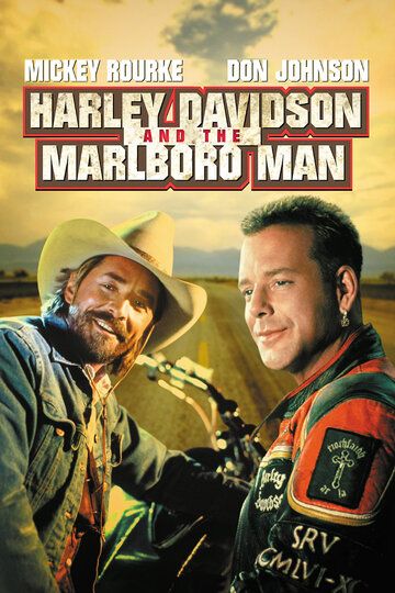 Харлей Дэвидсон и ковбой Мальборо фильм (1991)