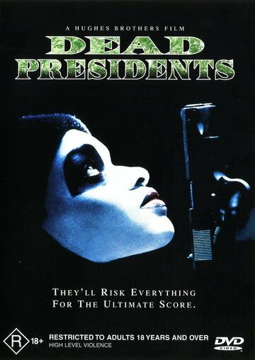 Мертвые президенты фильм (1995)