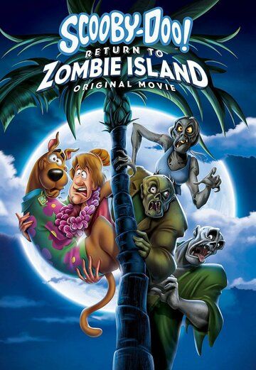 Скуби-Ду: Возвращение на остров зомби мультфильм (2019)