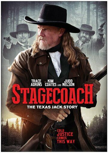 Stagecoach: The Texas Jack Story фильм (2016)