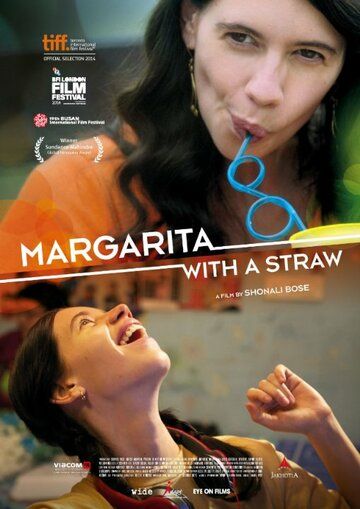 Маргариту, с соломинкой фильм (2014)