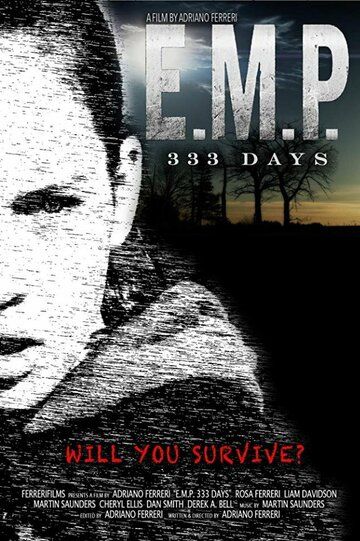 E.M.P. 333 Days фильм (2018)
