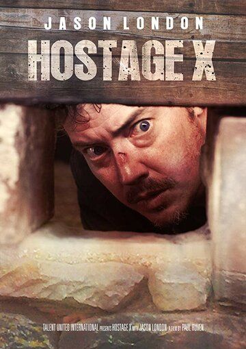 Hostage X фильм (2017)