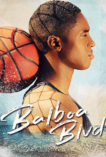 Balboa Blvd фильм (2019)