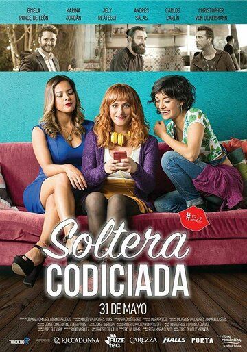Soltera Codiciada фильм (2018)
