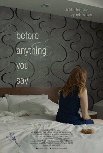 Before Anything You Say фильм (2016)
