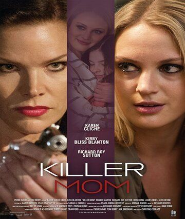Killer Mom фильм (2017)