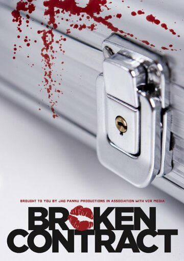 Broken Contract фильм (2015)