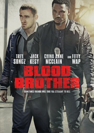 Blood Brother фильм (2018)