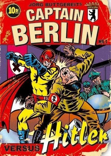Капитан Берлин против Гитлера фильм (2009)