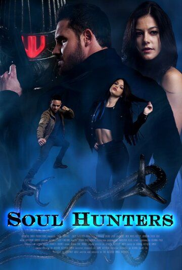 Soul Hunters фильм (2019)