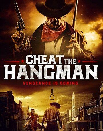 Cheat the Hangman фильм (2018)