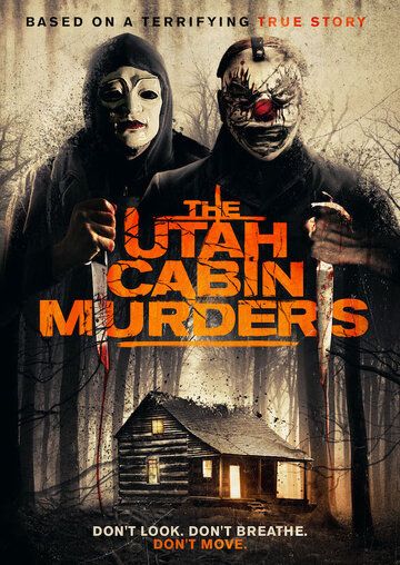 The Utah Cabin Murders фильм (2019)