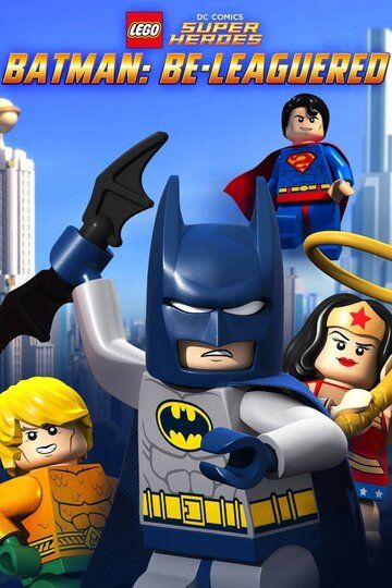 LEGO Бэтмен: В осаде мультфильм (2014)