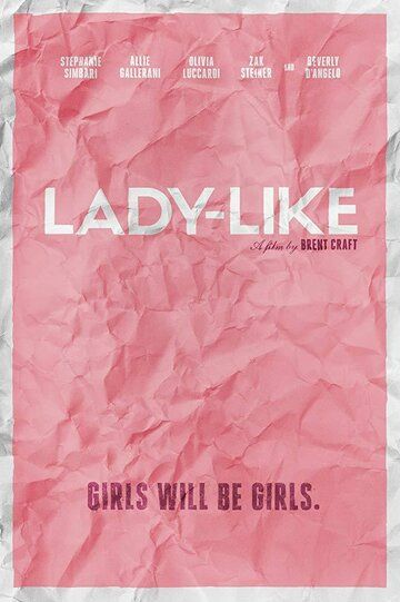 Lady-Like фильм (2017)