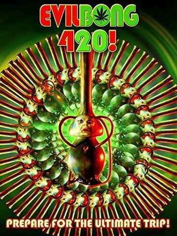 Зловещий Бонг 420 фильм (2015)