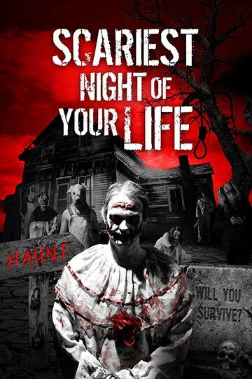 Scariest Night of Your Life фильм (2018)