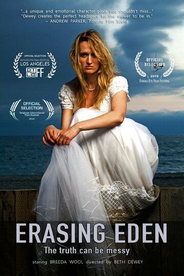 Erasing Eden фильм (2016)