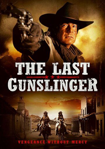 The Last Gunslinger фильм (2017)