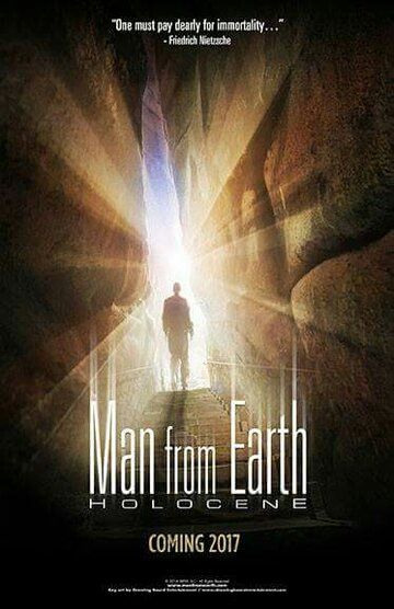 Человек с Земли: Голоцен фильм (2017)