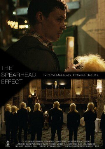 The Spearhead Effect фильм (2017)