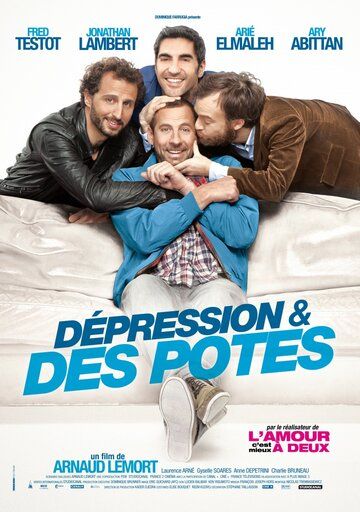 Депрессия и друзья фильм (2012)