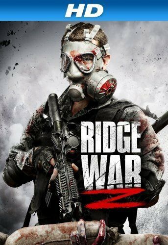 Ridge War Z фильм (2013)