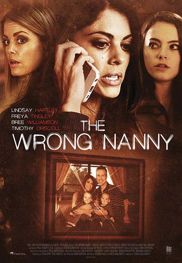 The Wrong Nanny фильм (2017)