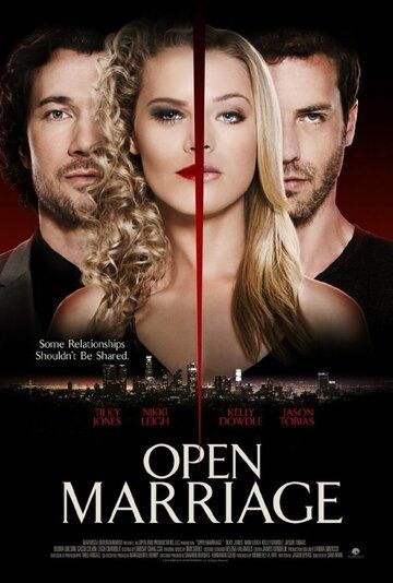 Open Marriage фильм (2017)