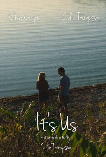 It's Us фильм (2016)