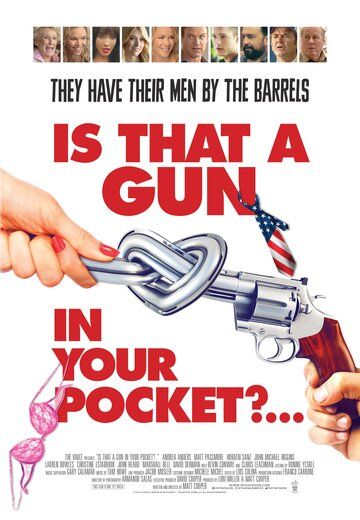 Это пистолет у тебя в кармане? фильм (2016)