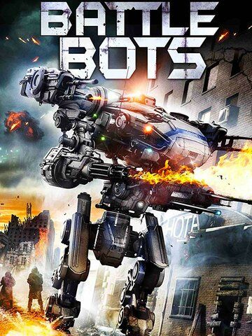 Battle Bots фильм (2018)
