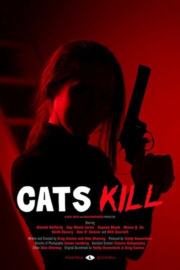 Cats Kill фильм (2017)