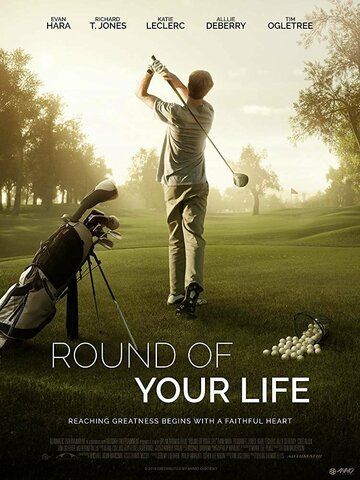 Round of Your Life фильм (2019)