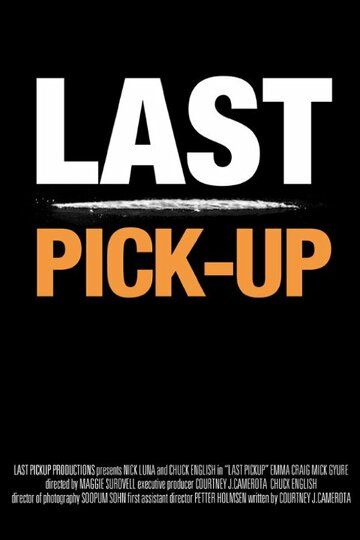 Last Pickup фильм (2015)