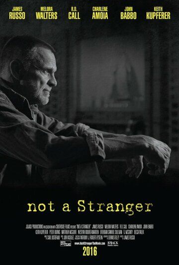 Not a Stranger фильм (2018)