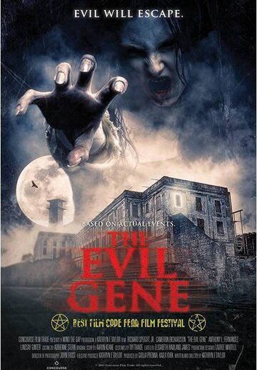 The Evil Gene фильм (2015)