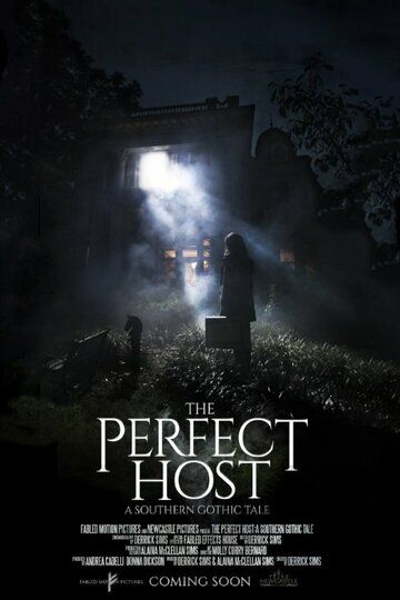 The Perfect Host: A Southern Gothic Tale фильм (2018)