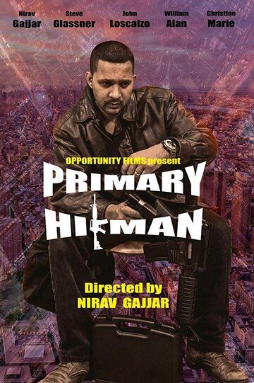 Primary Hitman фильм (2018)