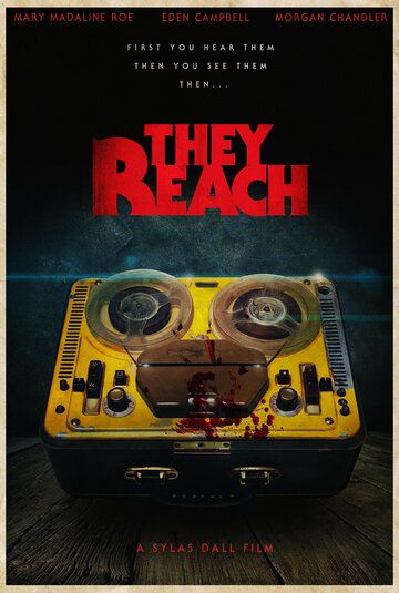 They Reach фильм (2020)