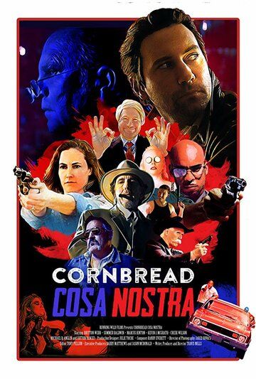 Cornbread Cosa Nostra фильм (2018)