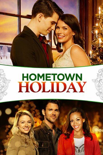 Hometown Holiday фильм (2018)