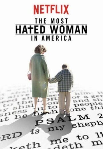 Самая ненавистная женщина Америки фильм (2017)