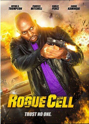 Rogue Cell фильм