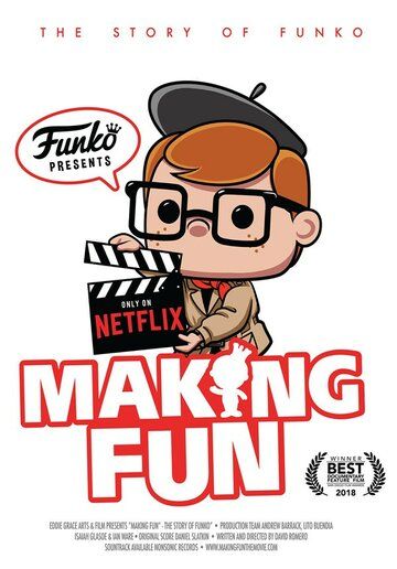 Making Fun: The Story of Funko фильм (2018)