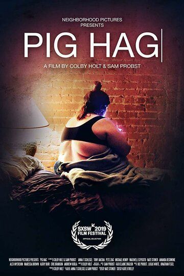 Pig Hag фильм (2019)