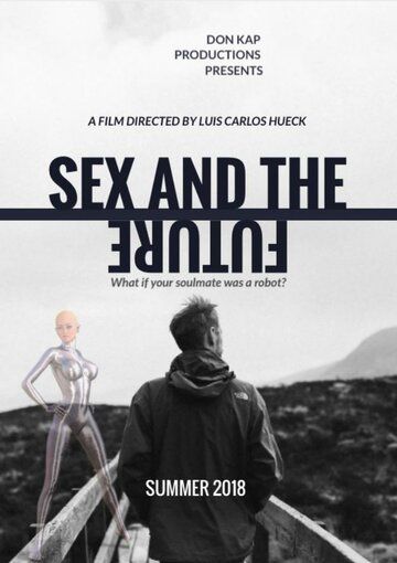 Sex and the Future фильм (2020)