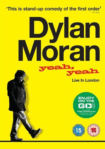 Дилан Моран: Yeah, Yeah фильм (2011)